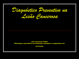 Diagnóstico Preventivo na Lesão Cancerosa