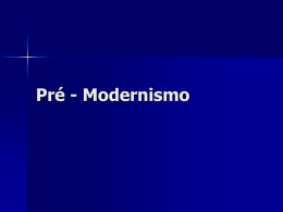 Pré - Modernismo