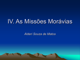 IV. As Missões Morávias