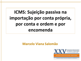Marcelo Viana Salomão – ICMS: Sujeição passiva na importação