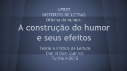 UFRGS INSTITUTO DE LETRAS Oficina do humor: A