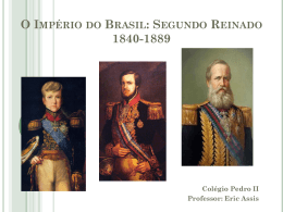 O Império do Brasil Segundo Reinado 1840 1860