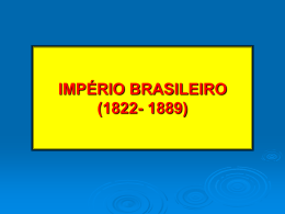 IMPÉRIO BRASILEIRO (1822