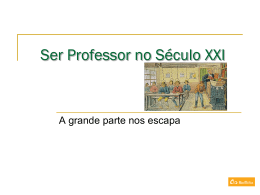 Ser Professor no Século XXI - Universidade Castelo Branco