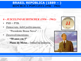 REPÚBLICA POPULISTA (1946 – 1964)
