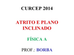 aula_curcep_2014_físicaA_atrito e plano inclinado
