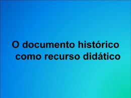 O documento histórico como recurso didático