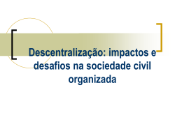 Descentralização: impactos e desafios na sociedade civil