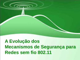 A Evolução dos Mecanismos de Segurança para Redes - PUC-Rio