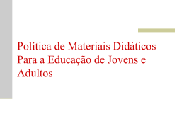 Política de Materiais Didáticos Para a Educação de Jovens e Adultos