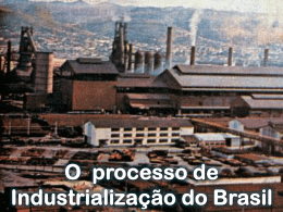 20/03/2014 - Cap. 04 -O processo de Industrialização do Brasil
