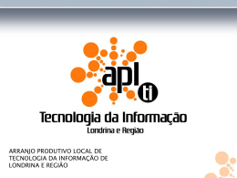 Apresentação do APL de T.I. de Londrina