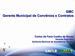 30/01 - 17h30 - Gerente Municipal de Convênios e Contratos(GMC)