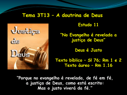 No Evangelho é revelada a justiça de Deus