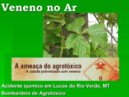 Veneno no Ar Acidente químico em Lucas do Rio Verde