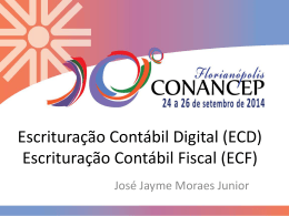 José Jayme Moraes Junior – Auditor fiscal RECEITA FEDERAL