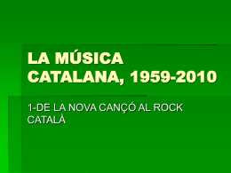 la música catalana, 1959-2010 - Cultura i societat als Països Catalans