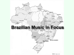 Brazilian Music in Focus Cannibalizing the World