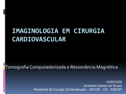 Imaginologia em Cirurgia Cardiovascular TC e RM