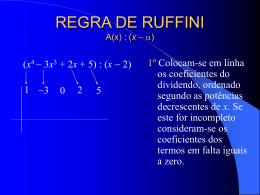 REGRA DE RUFFINI A(x) : (x )