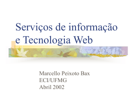 Arquivo Marcello Peixoto Bax ECI/UFMG Abril 2002