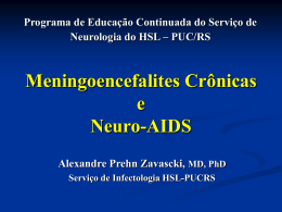 Dr.Alexandre Zavaski - Meningoencefalites crônicas