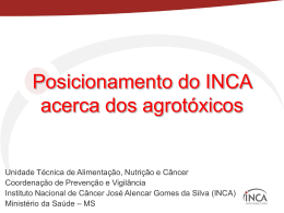 Posicionamento do INCA acerca dos agrotóxicos- 05/maio