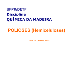 POLIOSES (HEMICELULOSES) - Engenharia Industrial Madeireira