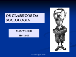 Os Clássicos da Sociologia : Max Weber