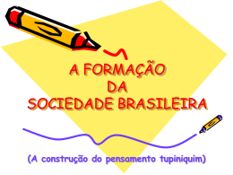 A FORMAÇÃO DA SOCIEDADE BRASILEIRA