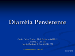 Diarréia persistente - Paulo Roberto Margotto