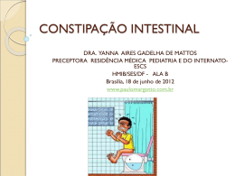 CONSTIPAÇÃO INTESTINAL - Paulo Roberto Margotto