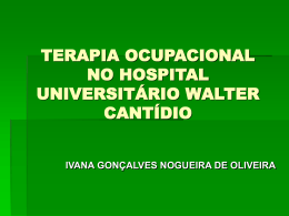 - Hospital Universitário Walter Cantídio