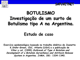 Investigação de um surto de Botulismo tipo A na Argentina.