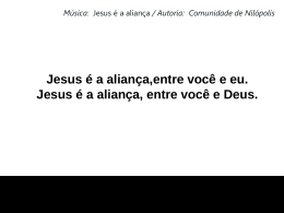 JESUS É A ALIANÇA