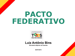 PACTO FEDERATIVO Luiz Antônio Bins