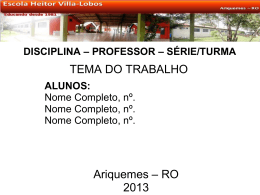 DISCIPLINA – PROFESSOR – SÉRIE/TURMA