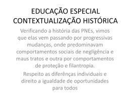 EDUCAÇÃO ESPECIAL CONTEXTUALIZAÇÃO HISTÓRICA
