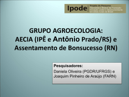 GRUPO AGROECOLOGIA: AECIA (Antônio Prado/RS) e