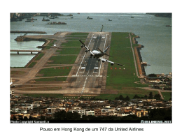 Pouso em Hong Kong de um 747 da United Airlines Outro pouso em