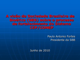 A visão da Sociedade Brasileira de Bioética (SBB)