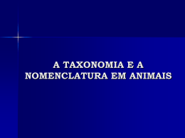A taxonomia e a nomenclatura em animais 2012