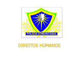 Direitos Humanos - Polícia Comunitária