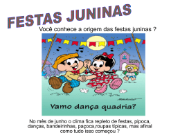 Você conhece a origem das festas juninas ?