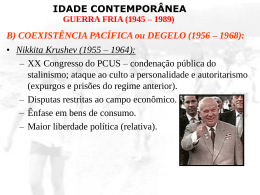 IDADE CONTEMPORÂNEA GUERRA FRIA (1945 – 1989)