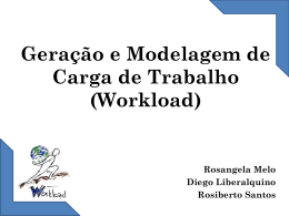 Geração e Modelagem de Carga de Trabalho (Workload)