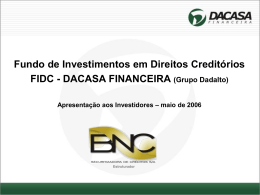 FIDC - Dacasa Financeira (Grupo Dadalto)