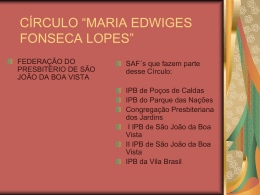 CÍRCULO “MARIA EDWIGES FONSECA LOPES”
