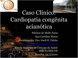 Caso Clinico: Cardiopatia congênita acianótica