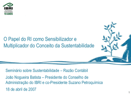 18/04/2007 Veja apresentação do Presidente do Conselho de
